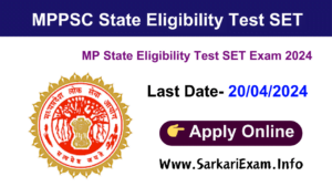 MP State Eligibility Test SET Exam 2024