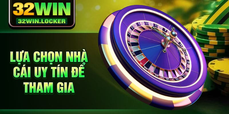 Mẹo Chơi Roulette Siêu Hấp Dẫn Dành Riêng Cho Dân Cá Cược 4 Lựa chọn nhà cái uy tín để tham gia